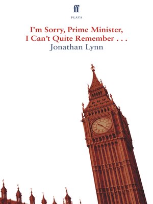 cover image of I'm Sorry Prime Minister, I Can't Quite Remember